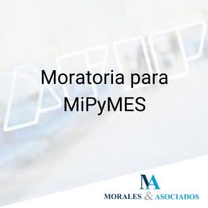 Moratoria para MiPyMES