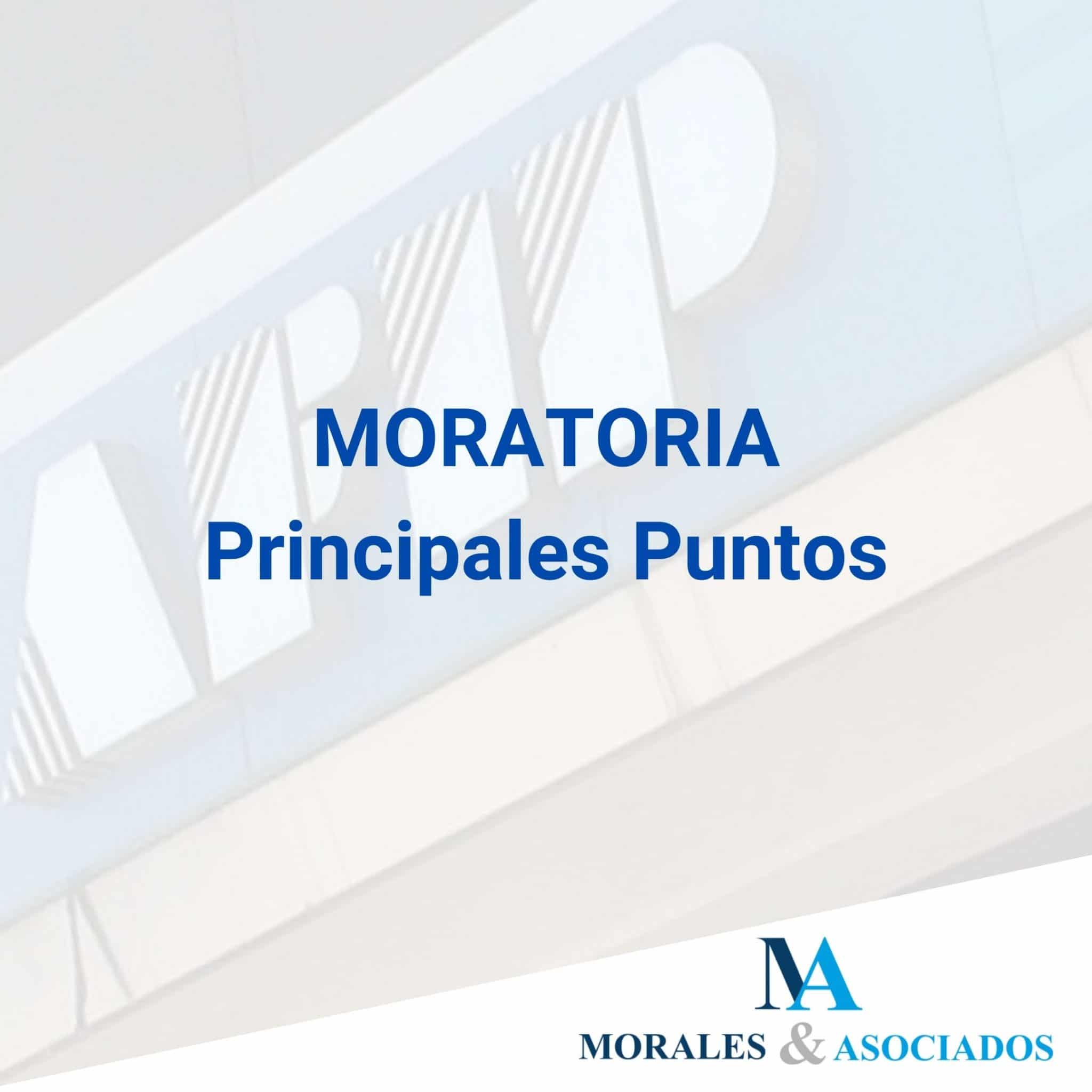 MORATORIA Principales Puntos