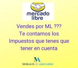 Vendes por ML - Te contamos los Impuesto que tenes que tener en cuenta